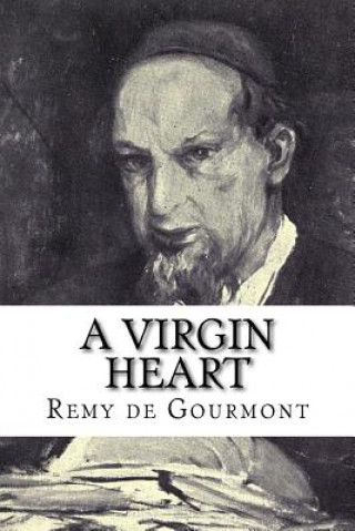 Kniha A Virgin Heart Remy De Gourmont