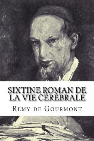 Carte Sixtine roman de la vie cérébrale Remy De Gourmont