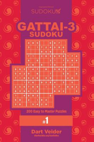 Knjiga Sudoku Gattai-3 - 200 Easy to Master Puzzles 9x9 (Volume 1) Dart Veider