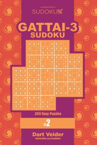 Kniha Sudoku Gattai-3 - 200 Easy Puzzles 9x9 (Volume 2) Dart Veider