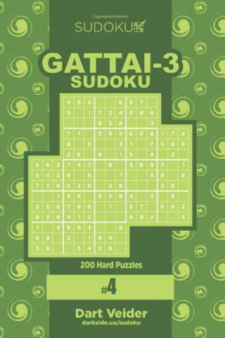 Carte Sudoku Gattai-3 - 200 Hard Puzzles 9x9 (Volume 4) Dart Veider
