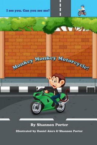 Kniha Monkey Monkey Motorcycle Shannon Porter