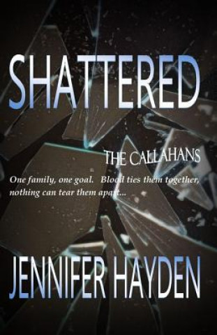 Knjiga Shattered Jennifer Hayden