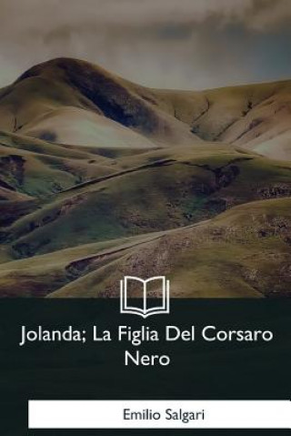 Book Jolanda, La Figlia Del Corsaro Nero Emilio Salgari