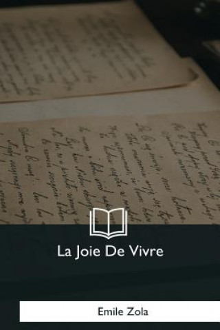 Książka La Joie De Vivre Émile Zola