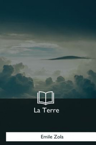Kniha La Terre Émile Zola