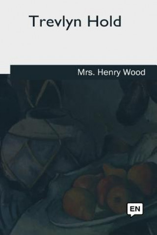 Książka Trevlyn Hold Mrs Henry Wood
