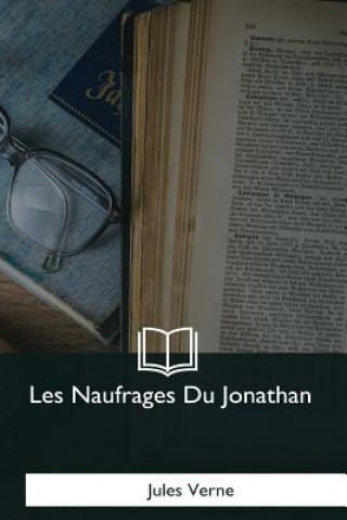 Książka Les Naufrages Du Jonathan Jules Verne