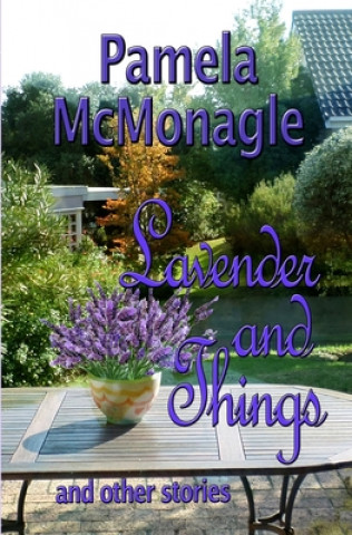 Boek Lavender And Things And Other Stories Pamela McMonagle