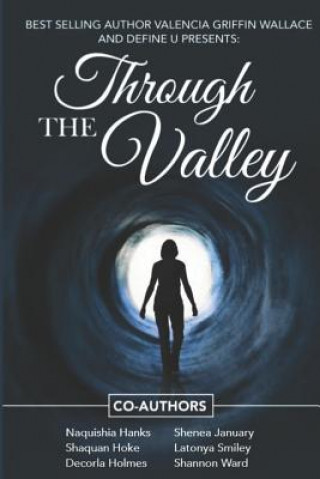 Knjiga Through the Valley Valencia Griffin-Wallace