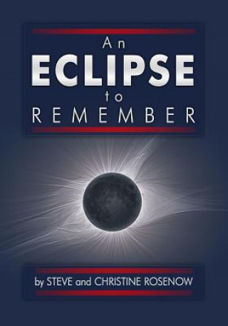 Knjiga An Eclipse to Remember Steve Rosenow