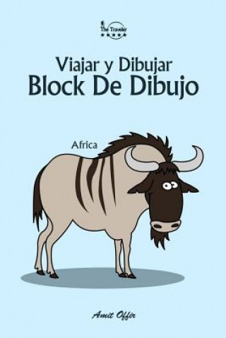 Carte Block De Dibujo: Viajar y Dibujar Amit Offir