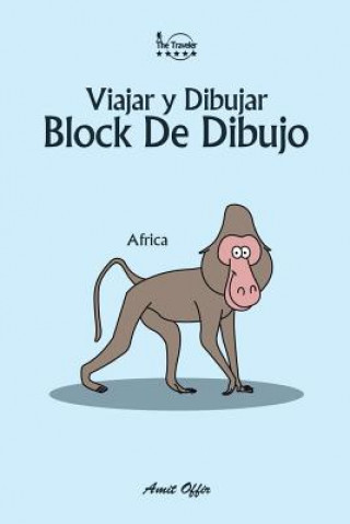 Książka Block de Dibujo: Viajar Y Dibujar: Africa Amit Offir