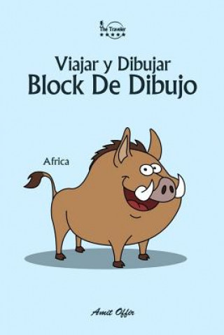 Carte Block de Dibujo: Viajar Y Dibujar: Africa Amit Offir
