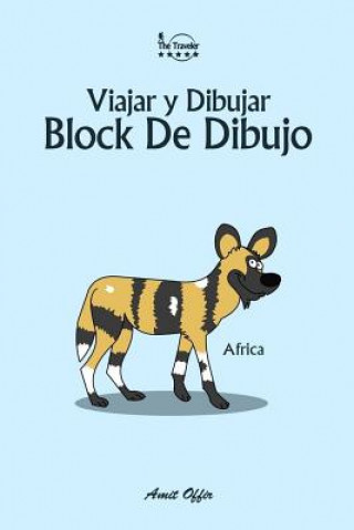 Kniha Block de Dibujo: Viajar Y Dibujar: Africa Amit Offir