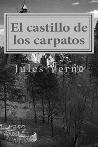 Knjiga El castillo de los carpatos Julio Verne