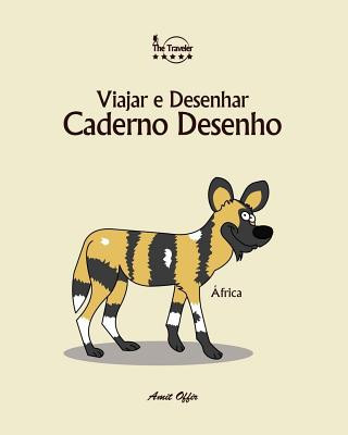 Kniha Caderno Desenho: Viajar E Desenhar: África Amit Offir