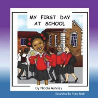 Carte My First day At School Nicola a Ashitey