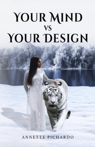 Knjiga Your Mind VS Your Design Annette Pichardo