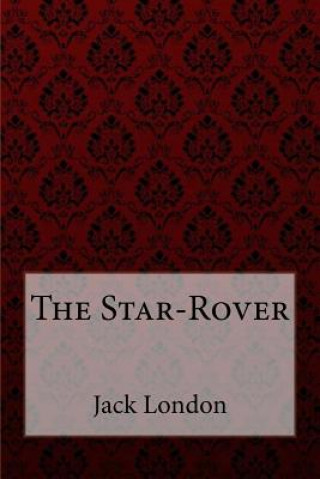 Book The Star-Rover Jack London Jack London