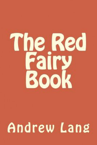 Kniha The Red Fairy Book Andrew Lang