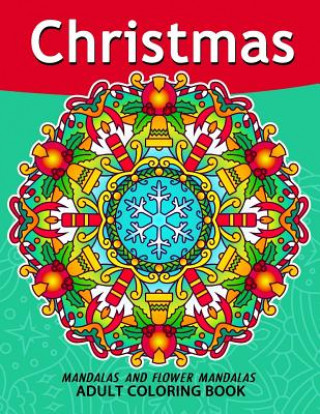 Könyv Christmas Mandala Adult Coloring Books: Stress-relief Coloring Book For Grown-ups Balloon Publishing