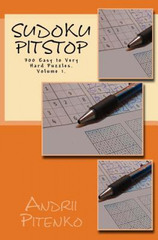 Βιβλίο Sudoku Pitstop 300 Easy to Very Hard Puzzles. Excellent Purchase.: Very Large Stock of Classic Sudoku Puzzles. a Lot of Puzzles for Everyone: Easy, Me Andrii Pitenko