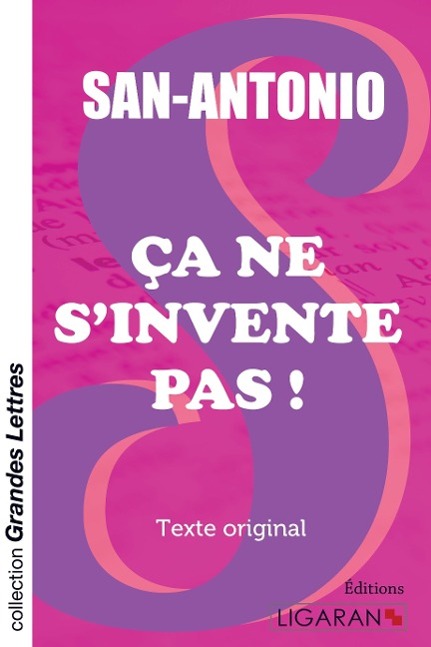 Livre Ça ne s'invente pas ! (grands caract?res) San-Antonio