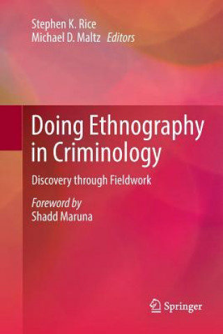 Knjiga Doing Ethnography in Criminology Stephen K. Rice