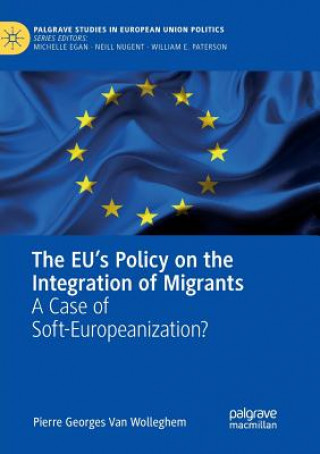 Boek EU's Policy on the Integration of Migrants Pierre Georges Van Wolleghem