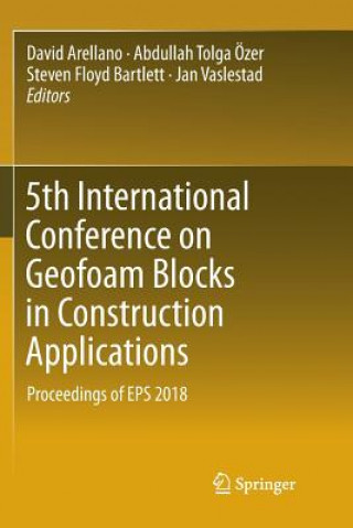 Carte 5th International Conference on Geofoam Blocks in Construction Applications David Arellano