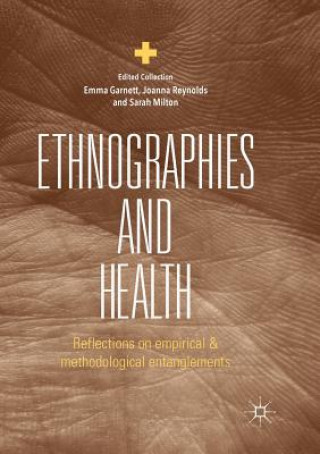 Kniha Ethnographies and Health Emma Garnett