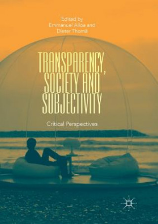 Knjiga Transparency, Society and Subjectivity Emmanuel Alloa