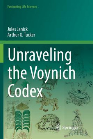 Книга Unraveling the Voynich Codex Jules (Purdue University) Janick