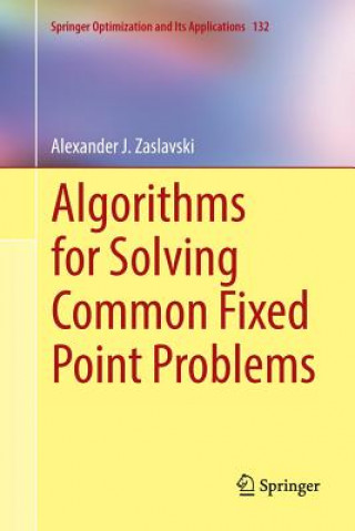 Knjiga Algorithms for Solving Common Fixed Point Problems Alexander J Zaslavski