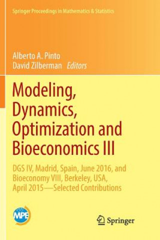 Kniha Modeling, Dynamics, Optimization and Bioeconomics III Alberto A. Pinto