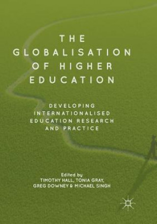 Könyv Globalisation of Higher Education Greg Downey