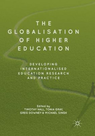 Kniha Globalisation of Higher Education Greg Downey