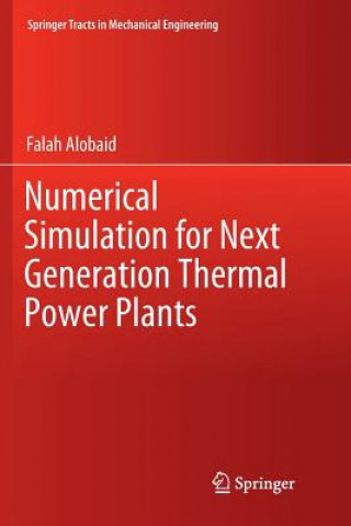 Książka Numerical Simulation for Next Generation Thermal Power Plants Falah Alobaid