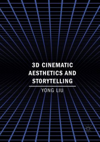 Boek 3D Cinematic Aesthetics and Storytelling Yong Liu