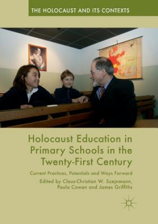 Książka Holocaust Education in Primary Schools in the Twenty-First Century Paula Cowan