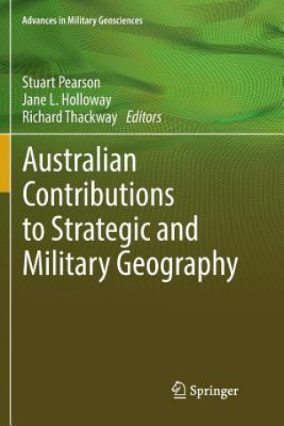 Carte Australian Contributions to Strategic and Military Geography Jane L. Holloway