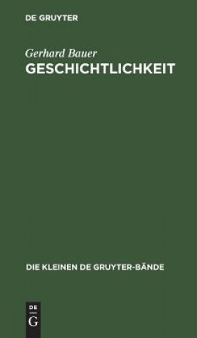 Książka Geschichtlichkeit Dr Gerhard Bauer