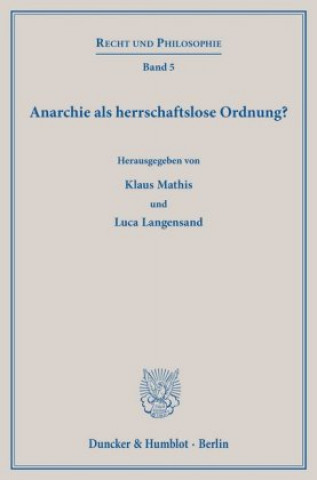 Libro Anarchie als herrschaftslose Ordnung? Klaus Mathis