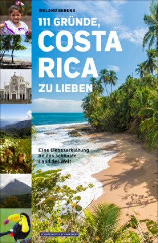 Carte 111 Gründe, Costa Rica zu lieben Roland Berens