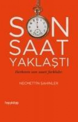 Kniha Son Saat Yaklasti Necmettin Sahinler