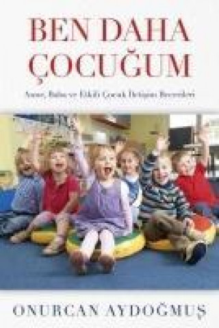 Knjiga Ben Daha Cocugum Onurcan Aydogmus
