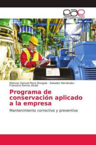 Kniha Programa de conservación aplicado a la empresa Rámces Samuel Mora Munguía