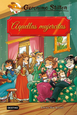 Knjiga AQUELLAS MUJERCITAS GERONIMO STILTON