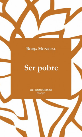 Kniha SER POBRE BORJA MONREAL